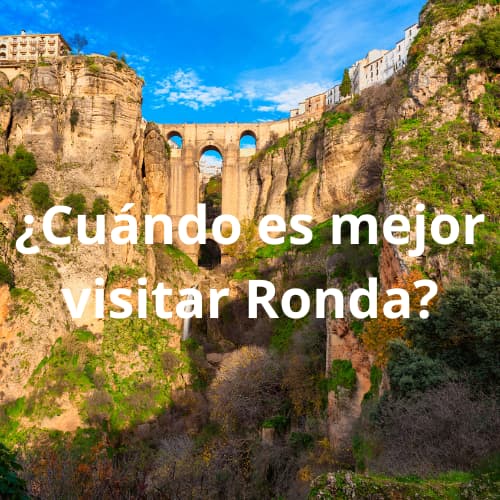 ¿Cuándo es mejor visitar Ronda